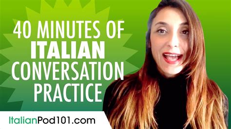 40 Minutes Of Italian Conversation Practice Improve Speaking Skills Youtube