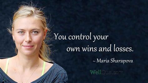 Maria Sharapova Quotes Well Quo
