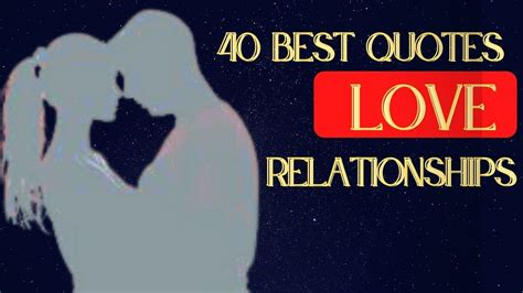 40 Best Quotes About Love And Relationships Qandq Medium
