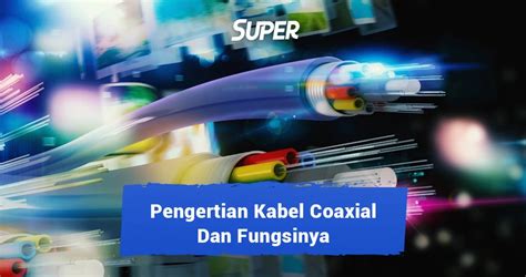 Mengenal Jenis Kabel Coaxial Beserta Komponennya Ithe Vrogue Co