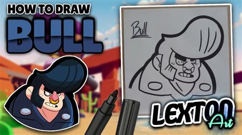 Daily meta of the best recommended global brawl stars meta. How To Draw BULL - Brawl Stars // LextonArt - YouTube