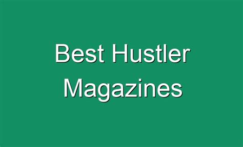 best hustler magazines