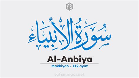Surah Al Anbiya Tafsir Alquran Id