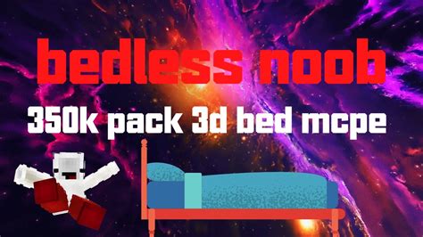 Bedless Noob 350k 材质包 3d床 Youtube