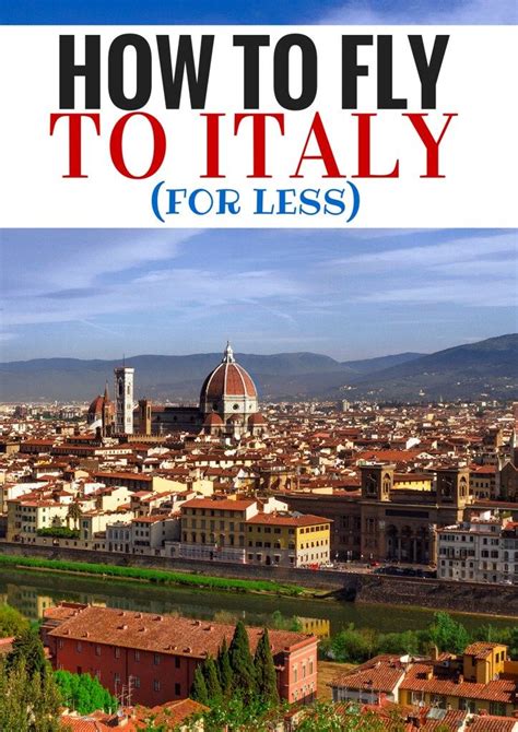 How To Save On Flights To Italy Walks Of Italy Italy Trip Planning