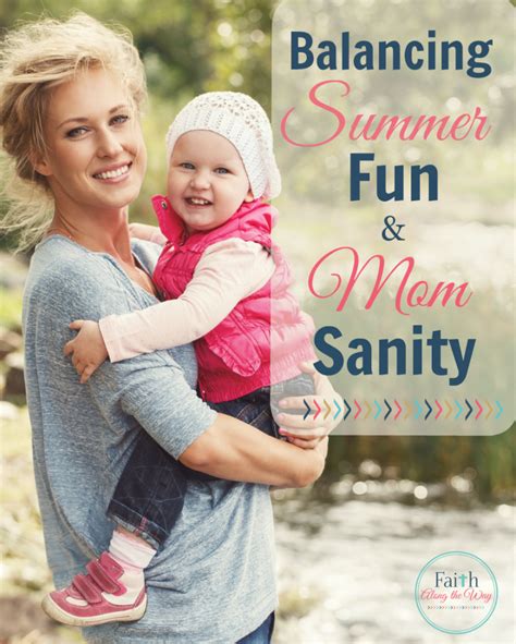 Balancing Summer Fun And Mom Sanity Proverbs 31 Mentor Summer Fun For