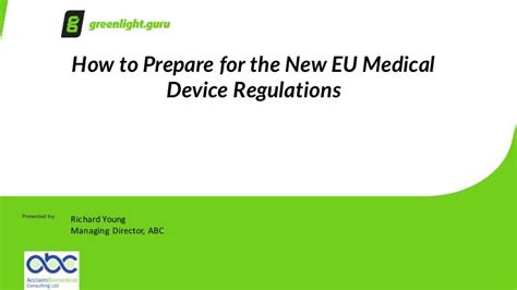 How To Prepare For The New Eu Medical Device Regulations Mdr