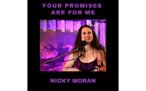 Nicky Moran Your Promises Are For Me — Mmf Aotearoa