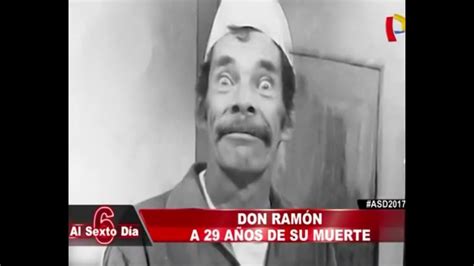 Don RamÓn A 29 AÑos De Su Muerte Se Revela Un Misterio Youtube
