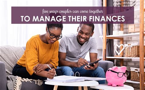 How Couples Can Successfully Come Together And Manage Their Finances