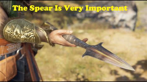 Assassins Creed Odyssey The Spear Is Very Important YouTube