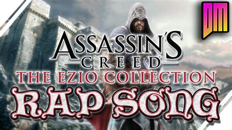 Assassin S Creed Ezio Collection Rap Song Defmatch Axe Grinder