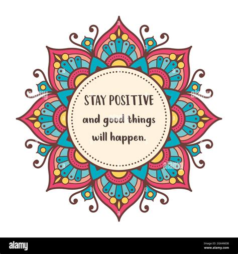 Mandala With Motivational Quote Stay Positive And Good Things Will