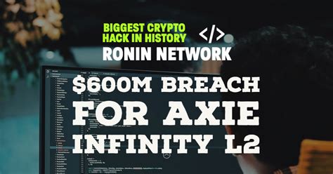 Ronin Network Axie Hacked In Biggest Crypto Loss In History Nft