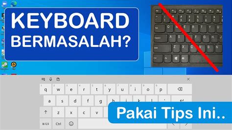 Tips Mengatasi Keyboard Laptop Tidak Berfungsi Di Windows YouTube