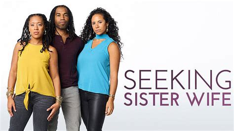 Seeking Sister Wife Returns For A New Season On Tlc On Monday March