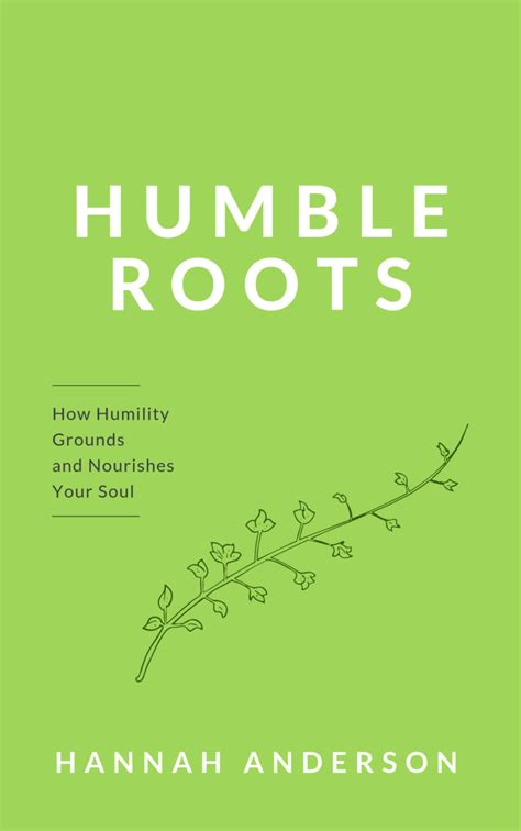 Humble Roots By Hannah Anderson Accelerate Books