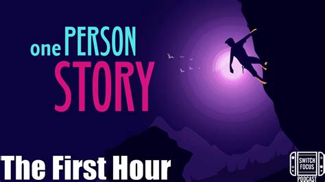 The First Hour One Person Story Youtube