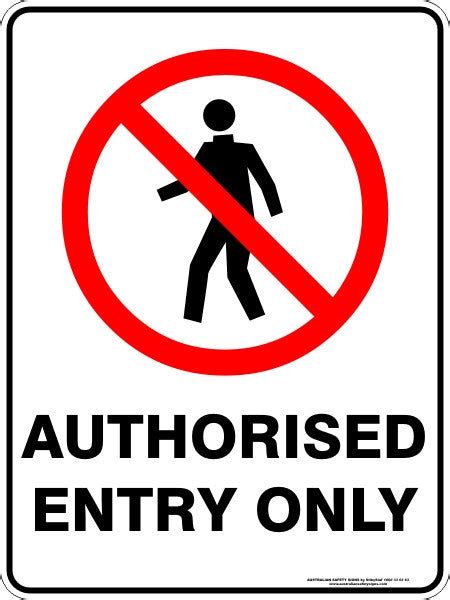 Authorised Entry Only Australian Safety Signs