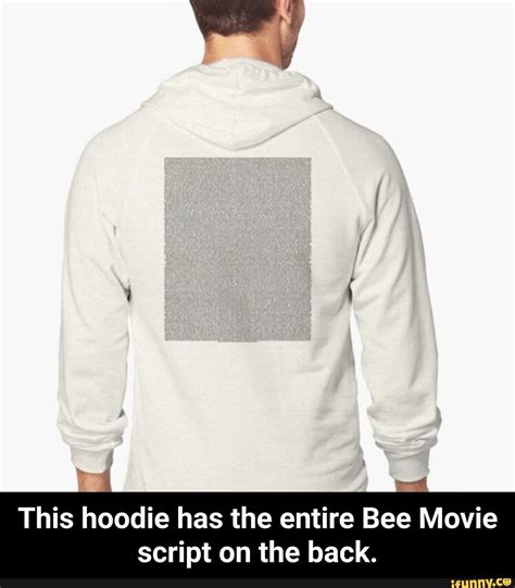 A Man Wearing A Hoodie Has The Entire Bee Movie Script On The Back In Black