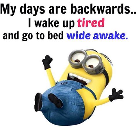 Wake Up Tired Minions Funny Funny Minion Memes Funny Minion Quotes