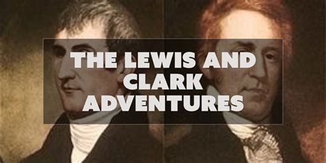The Lewis And Clark Adventures