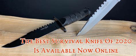 The Best Survival Knife Of 2020 Is Available Now Online Wholesale Blades