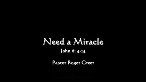 Please join uis for meeting if you can. Calvary Baptist Church Sermon - "Need a Miracle" 05/28 ...