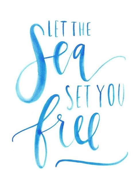 Let The Sea Set You Free Inspirational Quotes Ocean Quotes Summer Quotes