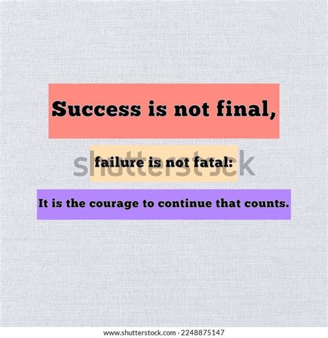 Success Not Final Failure Not Fatal Stock Illustration 2248875147 Shutterstock