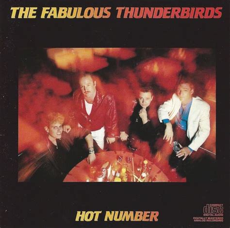 The Fabulous Thunderbirds Hot Number Lyrics And Tracklist Genius