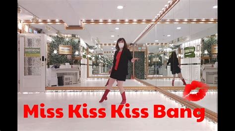 Miss Kiss Kiss Bang Line Dance Demo And Count Youtube