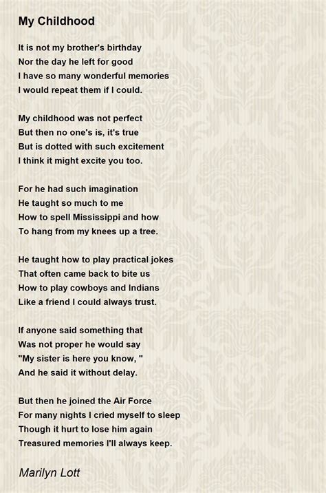 My Childhood By Marilyn Lott My Childhood Poem