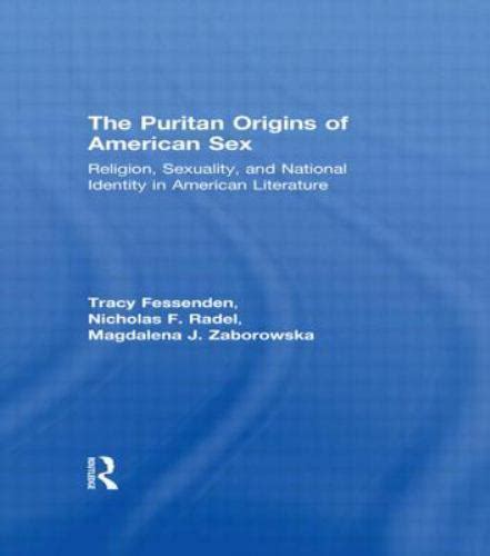 puritan origins of american sex religion sexuality and national identity in american