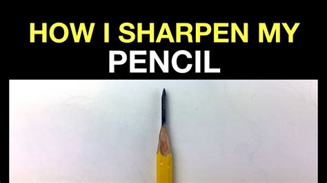 How To Sharpen A Pencil The Way I Do 5 Reasons Why Youtube