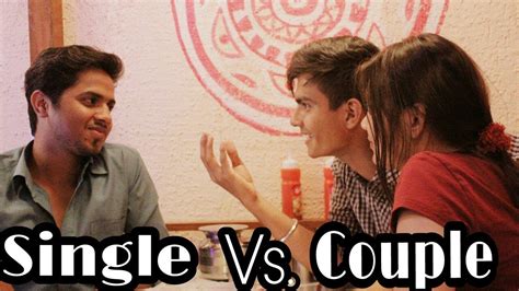 Couples Vs Single Annoying Things Couple Do That Single People Hate