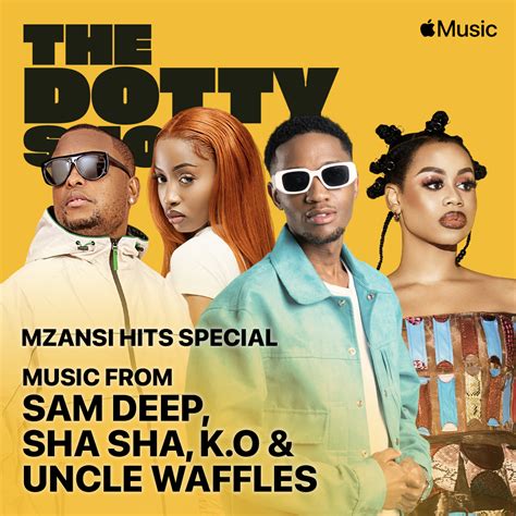 apple music s ‘the dotty show to feature mzansi s hits special slikouronlife
