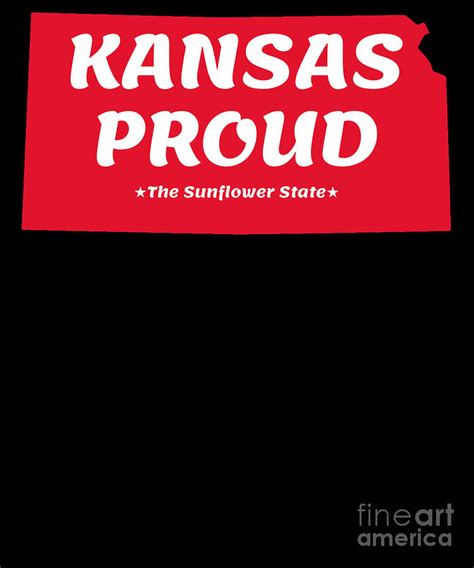 Kansas Proud State Motto The Sunflower State Graphic Digital Art By