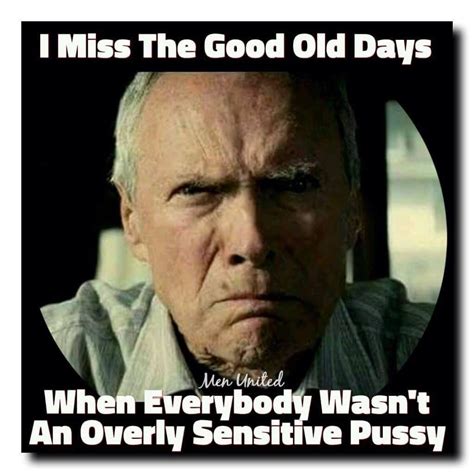 Tell Em Clint Grumpy Old Men Quotes Old Man Quotes Men Quotes Funny