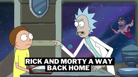 Rick And Morty A Way Back Home