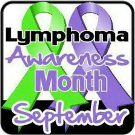 Septembercelebrate Lymphoma Month Lymphoma Awareness Lymphoma