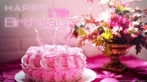 Best 17th Happy Birthday Text Greeting Wishes And Cards Images