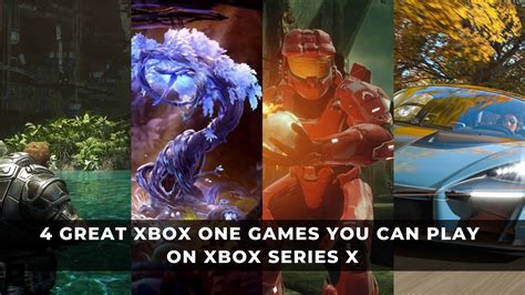 4 Great Xbox One Games You Can Play On Xbox Series X Keengamer