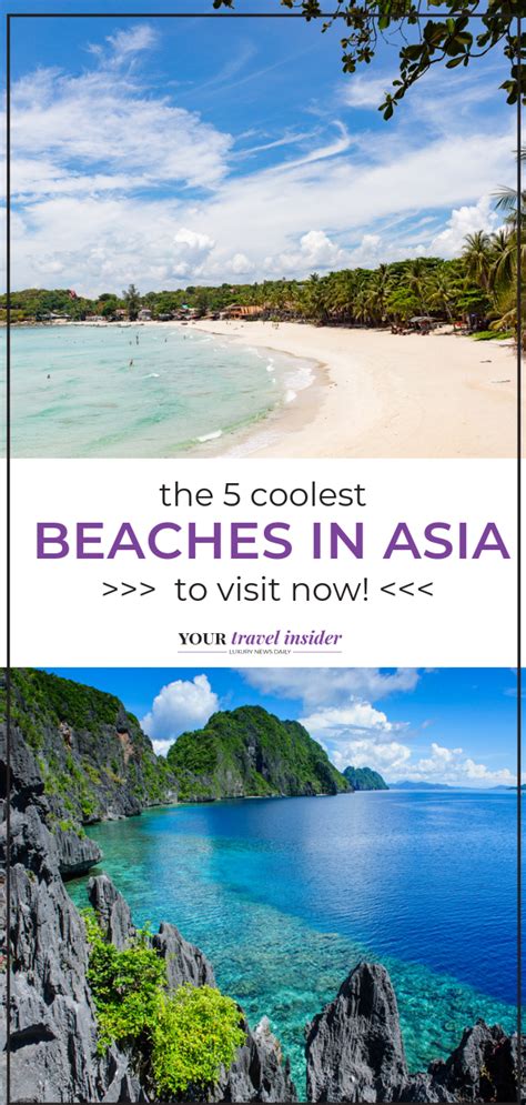 5 Coolest Beaches In Asia To Visit Now Your Travel Insider Travel
