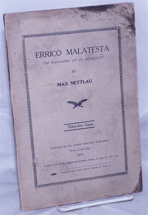 errico malatesta the biography of an anarchist max nettlau hippolyte havel