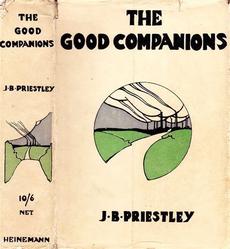 The Good Companions By Bradford Lad J B Priestley Good Books J B Priestley Literature