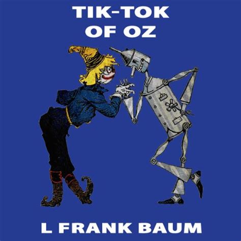 Tik Tok Of Oz Wizard Of Oz Book 8 Special Annotated Edition Audio