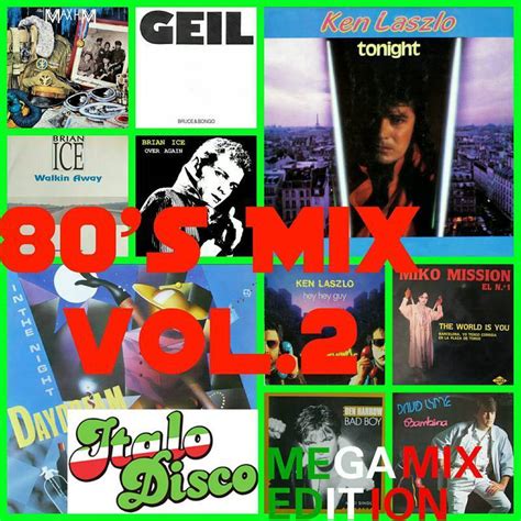 Mixes Y Megamixes 80s Mix Vol2 Italo Disco Megamix Edition By Carlos
