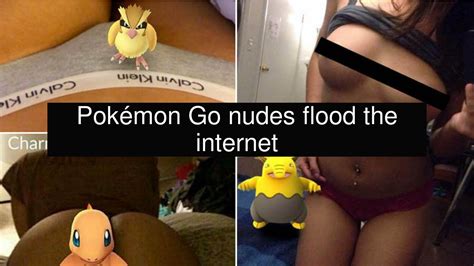 Pokémon Go nudes flood the internet YouTube
