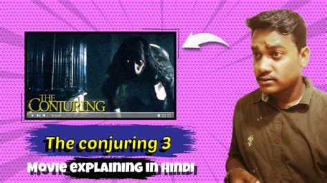 The Conjuring Movie Explaining In Hindi YouTube